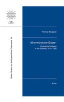 Unerwunschte Gaste: Russische Soldaten in Der Schweiz 1915-1920