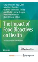 The Impact of Food Bioactives on Health