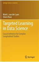 Targeted Learning in Data Science