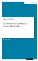Kinderarbeit in den Fabriken des Deutschen Kaiserreichs