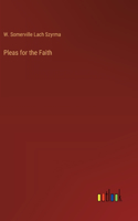 Pleas for the Faith