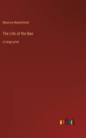 Life of the Bee