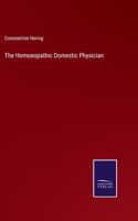 The Homoeopathic Domestic Physician