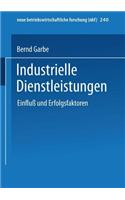 Industrielle Dienstleistungen: Einfluß Und Erfolgsfaktoren