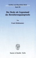 Der Besitz ALS Gegenstand Des Bereicherungsanspruchs