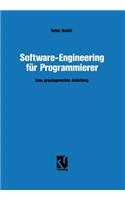 Software-Engineering für Programmierer: Eine praxisgerechte Anleitung