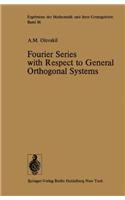 Fourier Series with Respect to General Orthogonal Systems