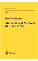 Mathematical Methods in Risk Theory