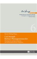 Carl Stumpfs Berliner Phonogrammarchiv: Ethnologische, musikpsychologische und erkenntnistheoretische Perspektiven