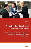 Negative Feedback and Team Performance