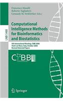 Computational Intelligence Methods for Bioinformatics and Biostatistics