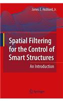 Spatial Filtering for the Control of Smart Structures