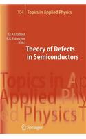Theory of Defects in Semiconductors