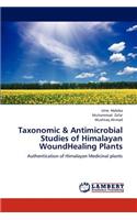 Taxonomic & Antimicrobial Studies of Himalayan Woundhealing Plants