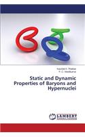 Static and Dynamic Properties of Baryons and Hypernuclei