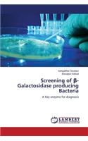 Screening of β-Galactosidase producing Bacteria
