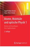 Atome, Moleküle Und Optische Physik 1