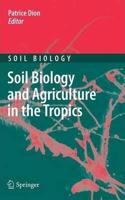 Soil Biology and Agriculture in the Tropics (Soil Biology, Volume 21) [Special Indian Edition - Reprint Year: 2020] [Paperback] Patrice Dion