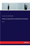 Studien zur griechischen und lateinischen Grammatik: Band 2