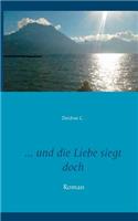 ... und die Liebe siegt doch