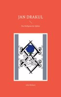Jan Drakul: Das Heiligtum der Sphinx