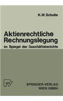 Aktienrechtliche Rechnungslegung Im Spiegel Der Geschäftsberichte