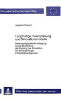 Langfristige Finanzplanung und Simulationsmodelle