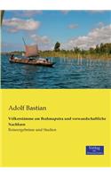 Völkerstämme am Brahmaputra und verwandschaftliche Nachbarn: Reiseergebnisse und Studien(German)
