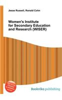 Women's Institute for Secondary Education and Research (Wiser): (English)