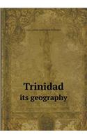 Trinidad Its Geography
