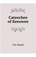 Cateechee of Keeowee: (English)