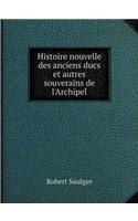 Histoire nouvelle des anciens ducs et autres souverains de l'Archipel