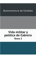 Vida Militar Y Política de Cabrera Tomo 3