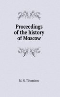 Proceedings of the history of Moscow