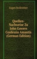 Quellen-Nachweise Zu John Gowers Confessio Amantis (German Edition)