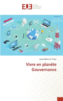 Vivre en planète Gouvernance