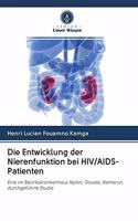 Die Entwicklung der Nierenfunktion bei HIV/AIDS-Patienten
