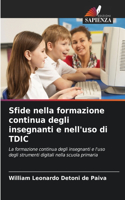 Sfide nella formazione continua degli insegnanti e nell'uso di TDIC
