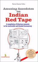 Amusing Anecdotes on Indian Red Tape