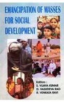Emancipation Of Masses For Social Development