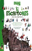 16 escritores muy, muy importantes / 16 Very, Very Important Writers