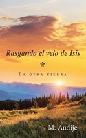 Rasgando El Velo de Isis (*): La Otra Tierra