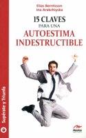 15 Claves para una Autoestima Indestructible