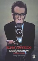 ELVIS COSTELLO: EL HOMBRE QUE PUDO REINAR (LP) (Spanish Edition)