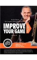Improve Your Game Volume IV