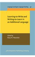 Learning-to-Write and Writing-to-Learn in an Additional Language