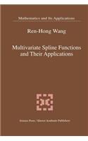 Multivariate Spline Functions and Their Applications