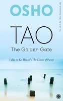 Tao: The Golden Gate
