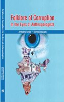 Folklore of Corruption in the eyes of Anthropologists