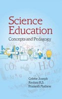 SCIENCE EDUCATION CONCEPTS AND PEDAGOGY